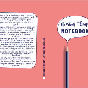 Writing Therapy Notebook: A Guided Space to Process Emotions, Reflect, and Heal through Writing